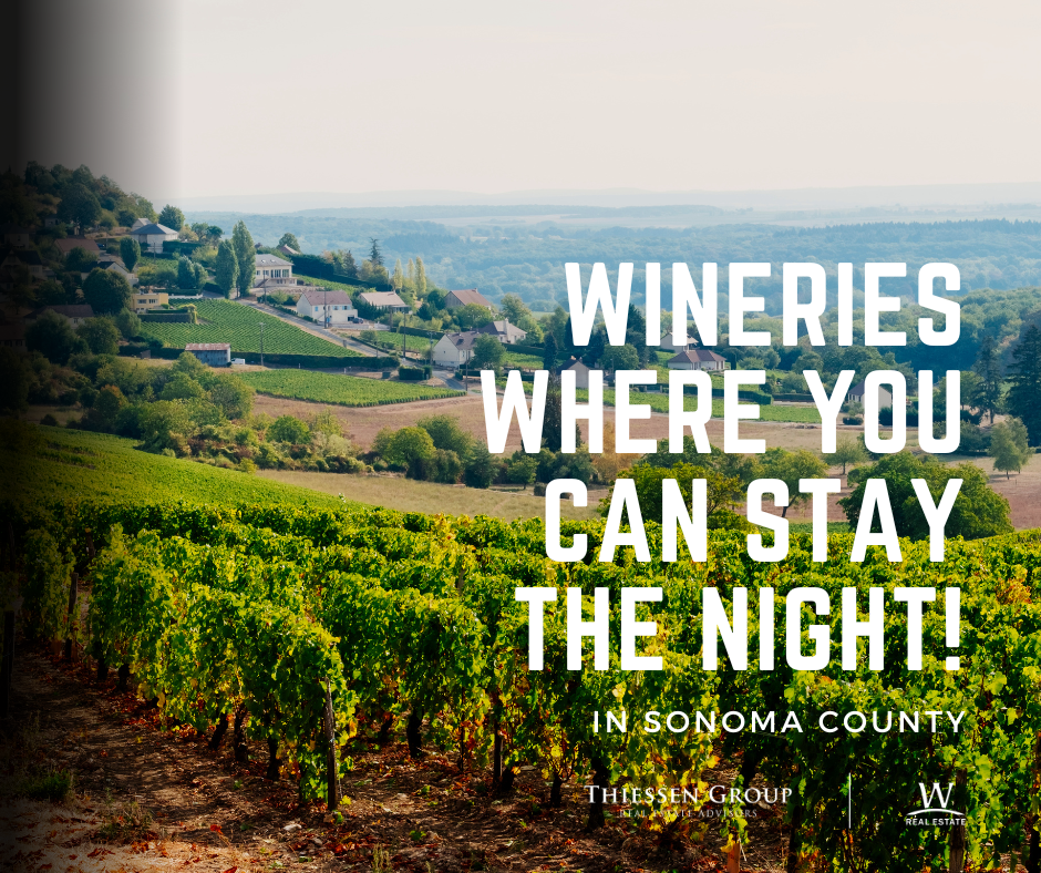 Wineries in Sonoma County Where You Can Stay The Night!